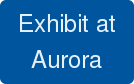 Exhibit at Aurora