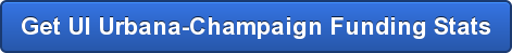 Get UI Urbana-Champaign Funding Stats