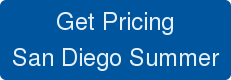 Get Pricing San Diego Summer