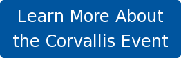 Learn More About the Corvallis Event