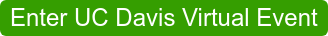 Enter UC Davis Virtual Event