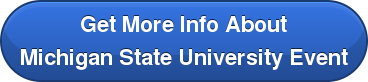 Get More Info About Michigan State University Event
