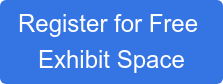 Register for Free  Exhibit Space