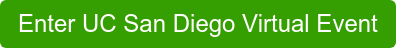 Enter UC San Diego Virtual Event