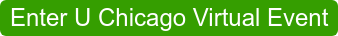 Enter U Chicago Virtual Event