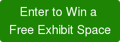 Enter to Win a  Free Exhibit Space