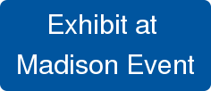 Exhibit at  Madison Event
