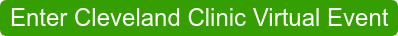 Enter Cleveland Clinic Virtual Event