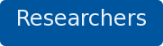 Researchers
