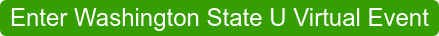 Enter Washington State U Virtual Event