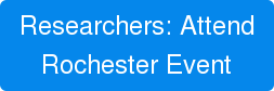 Researchers: Attend Rochester Event