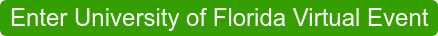 Enter University of Florida Virtual Event