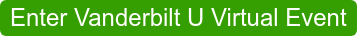 Enter Vanderbilt U Virtual Event