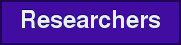 Researchers