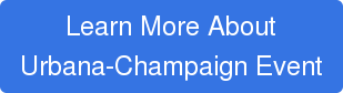 Learn More About Urbana-Champaign Event