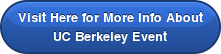 Visit Here for More Info About UC Berkeley Event