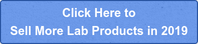 Click Here to Sell More Lab Products in 2019