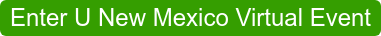 Enter U New Mexico Virtual Event