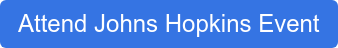 Attend Johns Hopkins Event