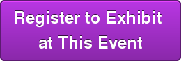 Register to Exhibit  at This Event