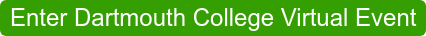 Enter Dartmouth College Virtual Event