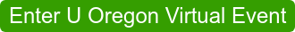 Enter U Oregon Virtual Event
