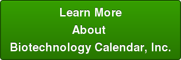 Learn More About  Biotechnology Calendar, Inc.