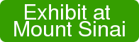 Exhibit at  Mount Sinai
