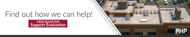 Find out how we can help!  We offer a Free Rooftop Support Evaluation