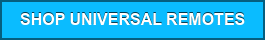 SHOP UNIVERSAL REMOTES