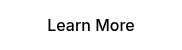 Learn More