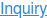Inquiry