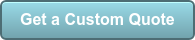 Get a Custom Quote