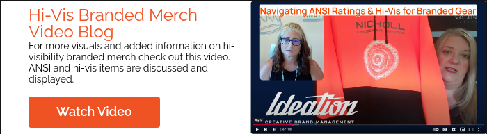 Hi-Vis Branded Merch Video Blog For more visuals and added information on hi-visibility branded merch check out this video. ANSI and hi-vis items are discussed and displayed.  