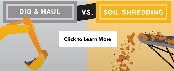 dig and haul vs soil shredding cta