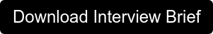 Download Interview Brief