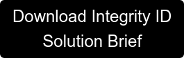 Download Integrity ID Solution Brief