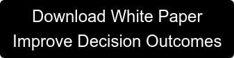 Download White Paper Improve Decision Outcomes