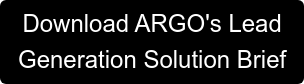 Download ARGO's Lead Generation Solution Brief