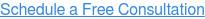 Schedule a Free Consultation
