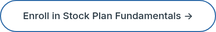 Enroll in Stock Plan Fundamentals →