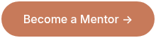Become a Mentor&nbsp;→