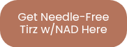 Get Needle-Free Tirz w/NAD Here