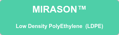 MIRASON™ Low Density PolyEthylene  (LDPE)