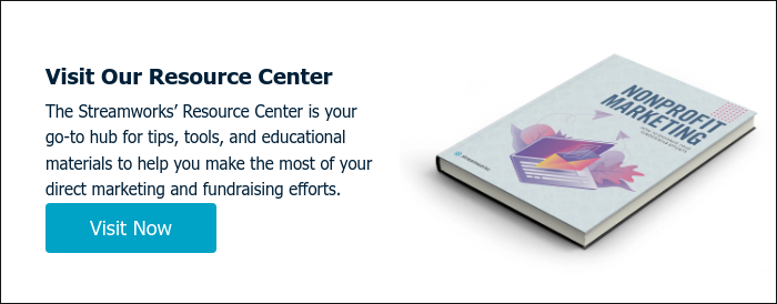 Visit Our Resource Center The Streamworks’ Resource Center is your go-to hub for tips, tools, and educational materials to help you make the most of your direct marketing and fundraising efforts.