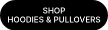<p>SHOP</p>
<p>HOODIES &amp; PULLOVERS</p>