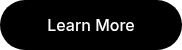 <p>Learn More</p>