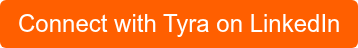 Connect with Tyra on LinkedIn