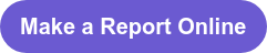 Make a Report Online