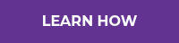 LEARN HOW